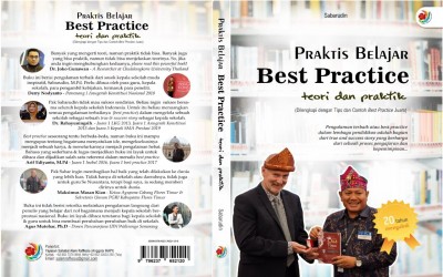 Sabarudin, M.Pd* : “Praktis Mengajar Best Practice: Teori & Praktik (Dilengkapi dengan Tips dan Contoh Best Practice Juara)”